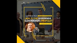 Leader's Talk: What is Your Entrepreneur (Leadership) Profile