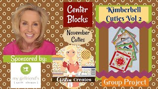 Kimberbell Cuties Vol 2 Table Toppers - November Cuties - Center Blocks - Group Project