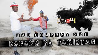 Bad Company - Bafana Ba Pakistan Bolobedu ( Original Audio)