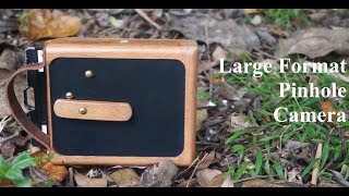 Large Format Pinhole Camera Build