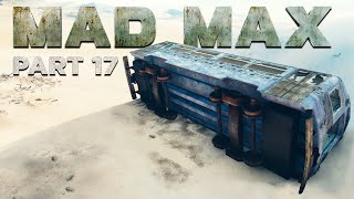 Ironclad Faith - Mad Max Gameplay Walkthrough Part 17