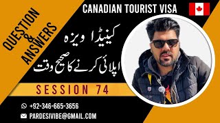 Canada Tourist Visa |Q&A| Session 74