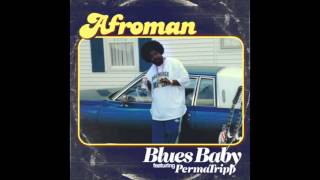 Afroman feat. PermaTripp, "Blues Baby"