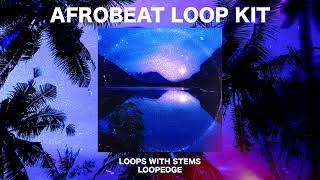 [FREE] Afrobeat Loop Kit WITH STEMS (Wizkid, Burna Boy, Jhus, Popcaan Type Loops)