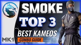 NEW SMOKE TOP 3 BEST KAMEOS COMBO GUIDE| MORTAL KOMBAT 1