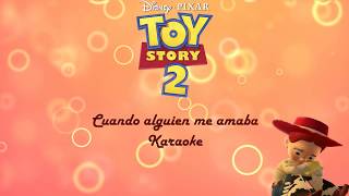 Cuando alguien me amaba | Toy Story 2 | Karaoke 🍁💔