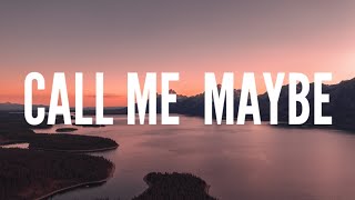 Carly Rae Jepsen - Call Me Maybe (Lyrics)