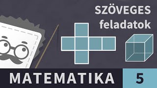 Geometria 39. Kocka hálózata - SZÖVEGES FELADAT | Matematika - 5. osztály