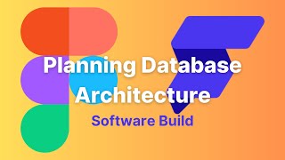 Building a software part 2 - How to plan the database architecture