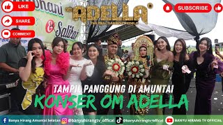 LIVE KONSER OM ADELLA DI AMUNTAI HULU SUNGAI UTARA KALIMANTAN SELATAN