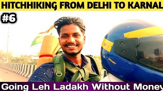 Delhi To Karnal | Leh Ladakh Without Money| Nirmal Kutiya| Hitchhiking in India| Ritesh Vlogs Media