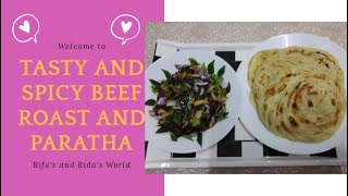 Tasty And Spicy Beef Roast And Paratha | Rifa's and Rida's World