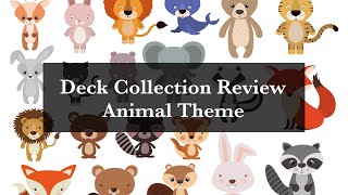 Deck Collection Review - Animal Theme