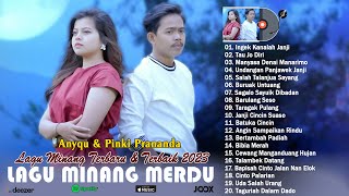 Lagu TOP Minang Terbaru Full Album 2023 ~ Kumpulan Lagu Minang Terbaik 2023 ~ Paling Banyak Dicari