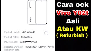 Cara cek hp vivo Y02t Asli atau palsu ( Ori / KW / Refurbish )