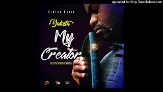 Yaksta - My Creator - Ghetto Worship Riddim