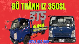 XE TẢI ĐÔ THÀNH IZ350. TẢI TRỌNG 3T5, THÙNG DÀI 6M3