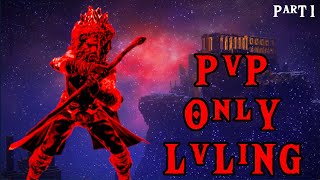 PVP only leveling "A New start"