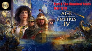 🔴Age of Empires IV Campaign Part 6 The Hundred Years War 1370 - 1429