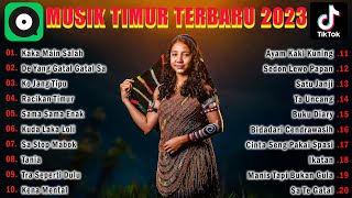 HITS TIMUR VIRAL TERBARU & TERPOPULER FULL ALBUM 2023