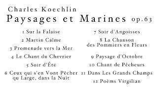 Charles Koechlin Paysages et Marines op.63