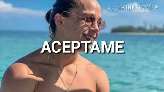 ERNESTO CAZAREZ-ACEPTAME (LETRA NUEVA)