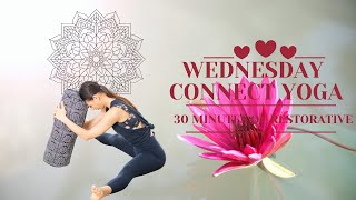 RESTORATIVE YOGA- Wednesday Connect Yoga Class with Yogi Institute