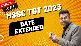 HSSC TGT Date Extend Notice 2023