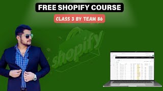 Shopify New Course By Team 86 Class-3