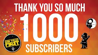 1000 SUBSCRIBERS! THANK YOU!