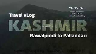 Kashmir Travel vLog - Day1 - Traveling from Rawalpindi to Pallandri