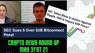 Crypto News Round Up 31st May 21