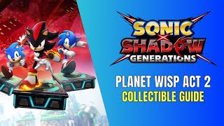 Sonic X Shadow Generations Planet Wisp Act 2 100% Guide - All Red Ring & Chao Locations