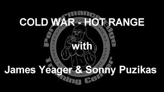 Cold War Hot Range interview with James Yeager