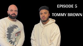 The Mike Murphy Show Ep:5 W/Tommy Brown