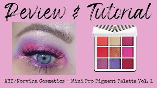 REVIEW & TUTORIAL | abh/norvina cosmetics: mini pro pigment palette vol. 1 | melissajackson07