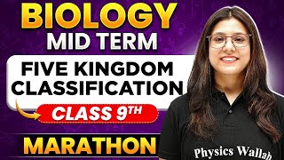 Class 9 Five Kingdom Classification in One Shot | ICSE Biology Term -1 Marathon