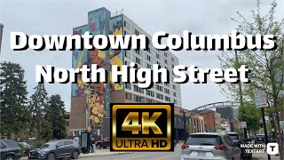 【4K】Downtown Columbus Ohio - North High Street - Day Walk