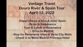 Vantage Travel Douro River & Spain Tour - Madrid City Excursions - April 12, 2022