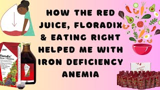 How the Red Juice, Floradix & Eating Right Helped me with Iron Deficiency Anemia