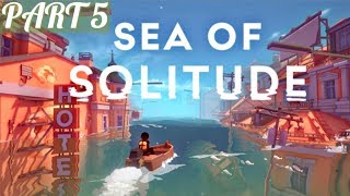 Sea Of Solitude | One | Gameplay | Walkthrough | Part 5