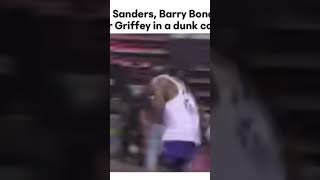 Deion Sanders Barry Bonds Ken Griffey dunk contest