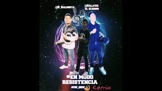 En Modo Resistencia  RMX - Gabriel Galaviz ❌ B- El Salmista ❌Héctor González (Prd: Shot Récords)