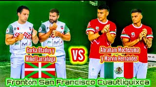 Abraham Moctezuma y Marvin Hernández vs Gorka Otaduy y Mikel Larrañaga San Francisco Cuautliquixca