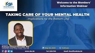 Taking Care of your Mental Health  - Implications for the Bottom Line