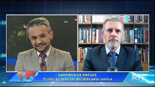 Entrevista à RIT TV  - Saidinha de presos - derrubadas dos vetos -judicialização