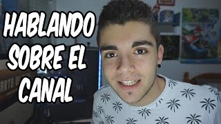 Hablando sobre el canal