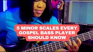 5 Minor scales every gospel bass player should know