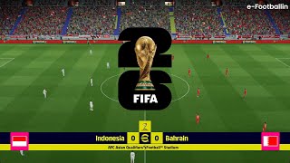 INDONESIA VS BAHRAIN ASIAN QUALIFIERS FIFA WORLD CUP 2026 - eFootballin