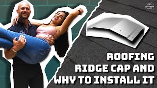 Roofing Ridge Cap and Why to Install It